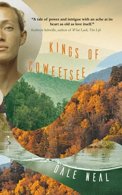 Kings of Coweetsee by Neal, Dale