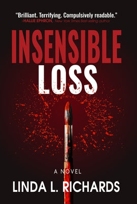 Insensible Loss: Volume 4 by Richards, Linda L.