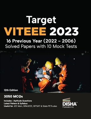 Target VITEEE 2023 - 16 Previous Year (2022 - 2006) Solved Papers with 10 Mock Tests 12th Edition Physics, Chemistry, Mathematics, & Quantitative Apti by Disha Experts