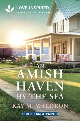 An Amish Haven by the Sea: An Uplifting Inspirational Romance by Waldron, Kay M.