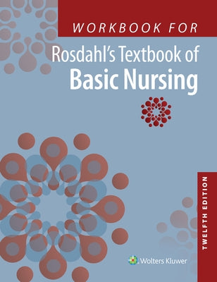 Workbook for Rosdahl's Textbook of Basic Nursing by Rosdahl, Caroline