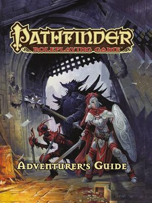Pathfinder Roleplaying Game: Adventurer's Guide by Paizo Publishing