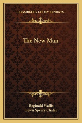The New Man by Wallis, Reginald