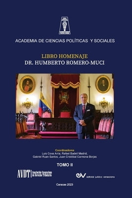 LIBRO HOMENAJE AL DR. HUMBERTO ROMERO MUCI, TOMO II (de IV) by Badell Madrid, Rafael