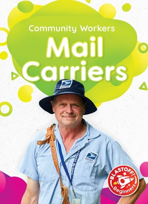 Mail Carriers by McDonald, Amy