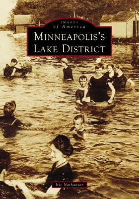 Minneapolis's Lake District by Nathanson, Iric