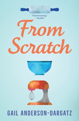 From Scratch by Anderson-Dargatz, Gail