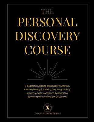 The Personal Discovery Course by Shedrick, Charles