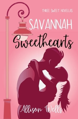 Savannah Sweethearts by Wells, Allison
