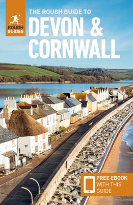 The Rough Guide to Devon & Cornwall: Travel Guide with Free eBook by Guides, Rough
