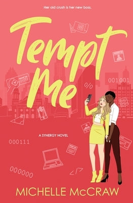 Tempt Me: A Brother's Best Friend Workplace Standalone Romantic Comedy by McCraw, Michelle