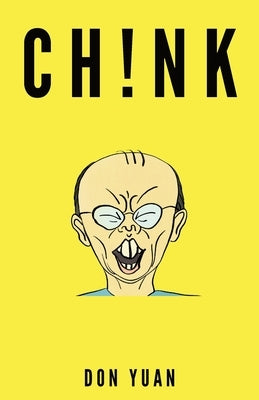 Ch!nk by Yuan, Don