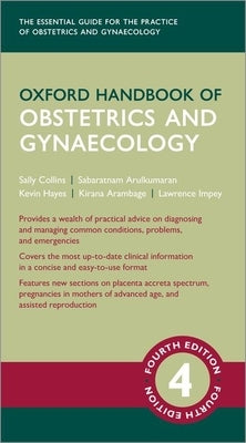 Oxford Handbook of Obstetrics and Gynaecology by Collins, Sally