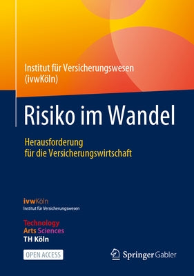 Risiko Im Wandel: Herausforderung Für Die Versicherungswirtschaft by Arnold, Rolf