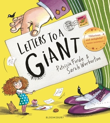 Letters to a Giant: A Hugely Hilarious Picture Book for Ages 3+ by Forde, Patricia