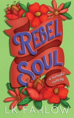 Rebel Soul by Farlow, Lk