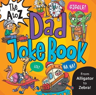 The A to Z Dad Joke Book by Icuza, Vasco