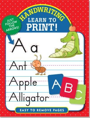 Handwriting: Learn to Print! by Peter Pauper Press, Inc