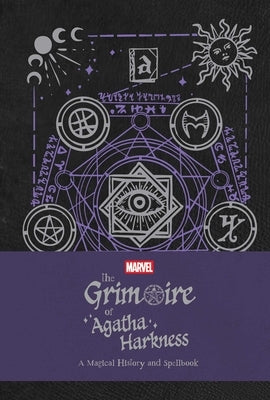 The Grimoire of Agatha Harkness: A Magical History and Spellbook by Harkness, Agatha