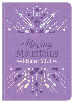 2024 Planner Moving Mountains by Compiled by Barbour Staff