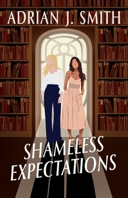 Shameless Expectations by Smith, Adrian J.