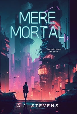 Mere Mortal by Stevens, Aj