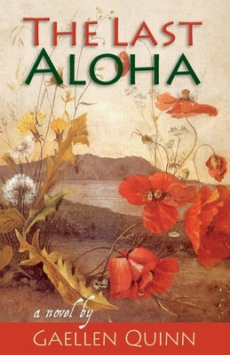 The Last Aloha by Quinn, Gaellen
