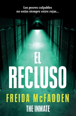 El Recluso / The Inmate by McFadden, Freida