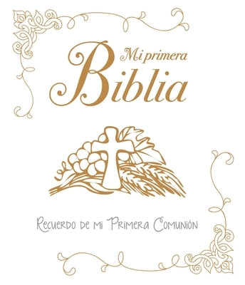 Mi Primera Biblia. Recuerdo de Mi Primera Comunion by San Pablo