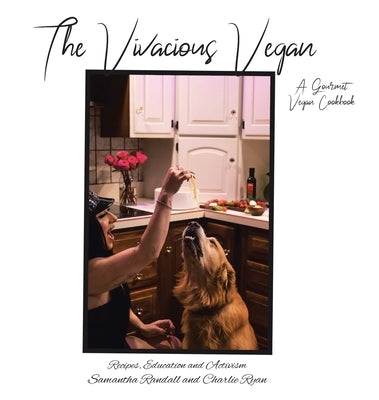 The Vivacious Vegan by Randall, Samantha