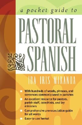A Pocket Guide to Pastoral Spanish by Miranda, Ida Iris