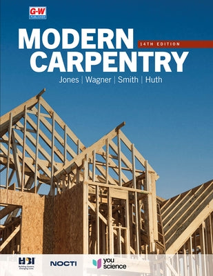 Modern Carpentry by Jones, R. Jack