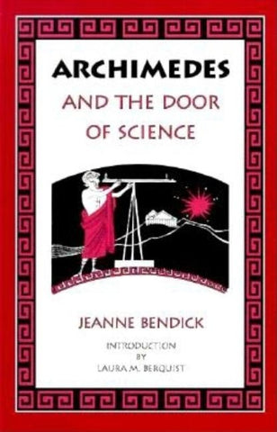 Archimedes & the Door of Science by Bendick, Jeanne