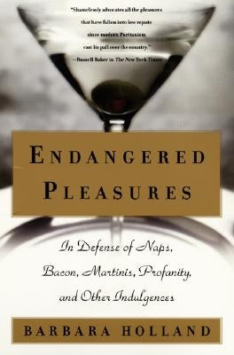 Endangered Pleasures by Holland, Barbara