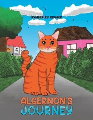 Algernon's Journey by Kruger, Kymberley