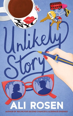 Unlikely Story by Rosen, Ali