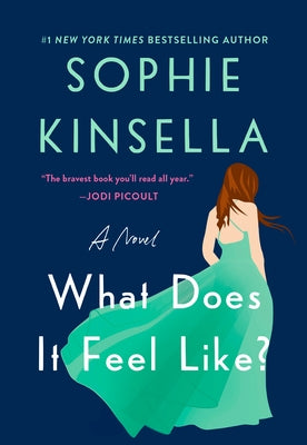 What Does It Feel Like? by Kinsella, Sophie