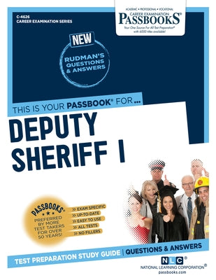 Deputy Sheriff I (C-4626): Passbooks Study Guide Volume 4626 by National Learning Corporation