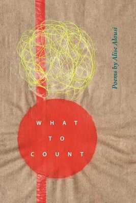 What to Count by Alousi, Alise