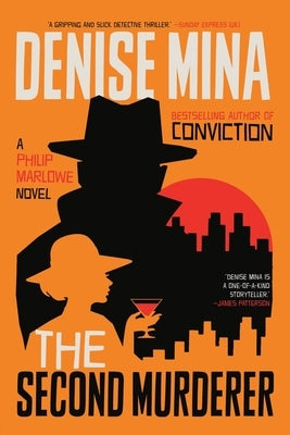The Second Murderer: A Philip Marlowe Novel by Mina, Denise