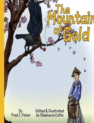 The Mountain of Gold by Fisher, Fred J.