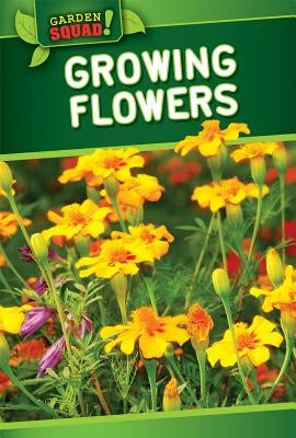 Growing Flowers by Decker, William