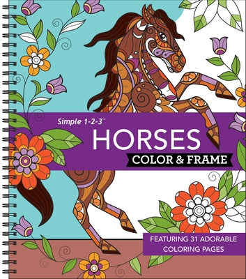 Color & Frame - Horses (Coloring Book): Featuring 31 Adorable Coloring Pages by New Seasons