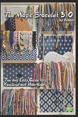 The Magic Bracelet (Kumihimo): upgrade 3.0 by Badiali (Inzbin), Roberto