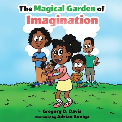 The Magical Garden of Imagination by Davis, Gregory D.