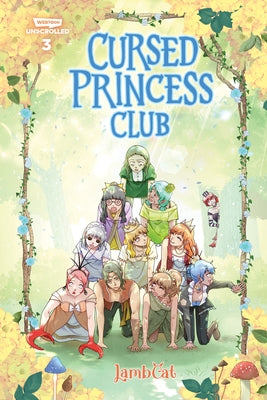 Cursed Princess Club, Vol. 3: A Webtoon Unscrolled Graphic Novel by Lambcat