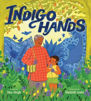 Indigo Hands by Singh, Sita