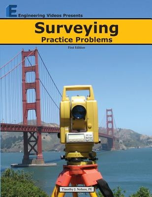 Surveying Practice Problems by Nelson, Timothy J.