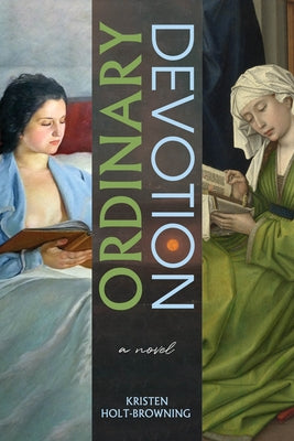 Ordinary Devotion by Holt-Browning, Kristen