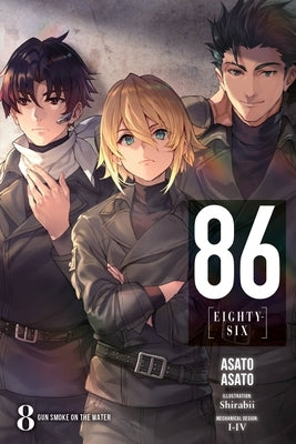 86--Eighty-Six, Vol. 8 (Light Novel): Gun Smoke on the Water Volume 8 by Asato, Asato